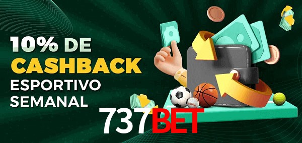 10% de bônus de cashback na 737Bet